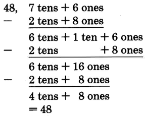 The solution is 48. The subtraction problem can be expanded to the quantity 7 tens + 6 ones, minus the quantity 2 tens + 8 ones. 7 tens + 6 ones can be expanded to be 6 tens + 1 ten + 6 ones, or 6 tens + 16 ones. The sum becomes 4 tens + 8 ones, or 48.