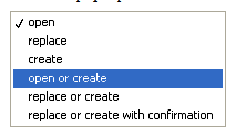 A screencap of a menu. The first item is 'open' and it has a check mark next to it. The fourth item is 'open and create' and it is highlighted blue.
