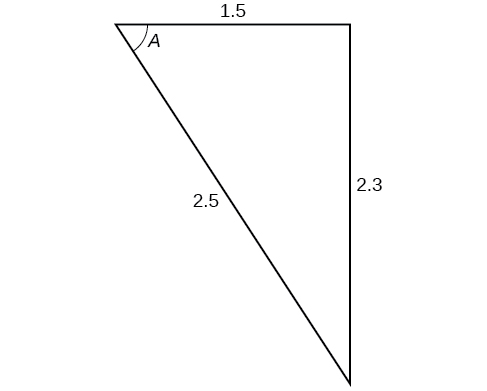A triangle. Angle A is opposite a side of length 2.3. The other two sides are 1.5 and 2.5.