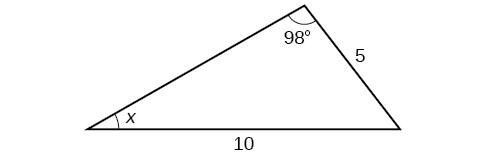 A triangle. One angles is 98 degrees with opposite side = 10. Another angle is x degrees with opposite side = 5.